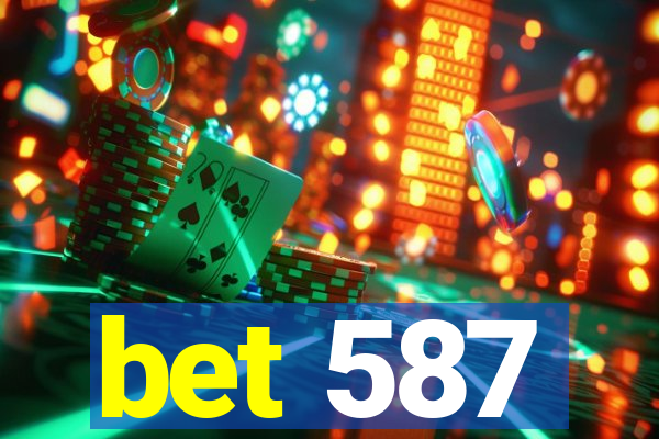 bet 587